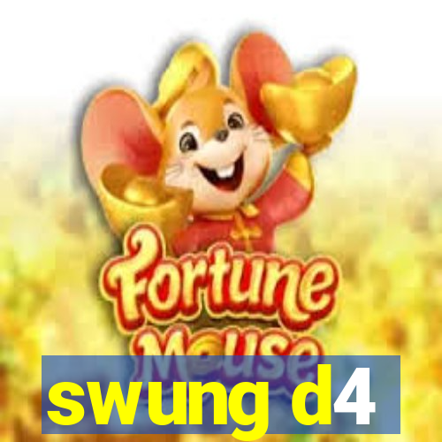 swung d4